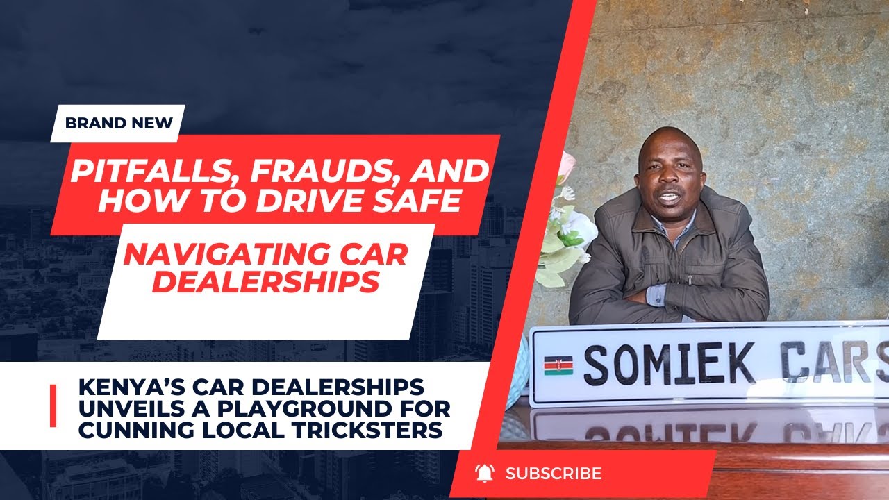 Navigating car dealerships in Kenya
