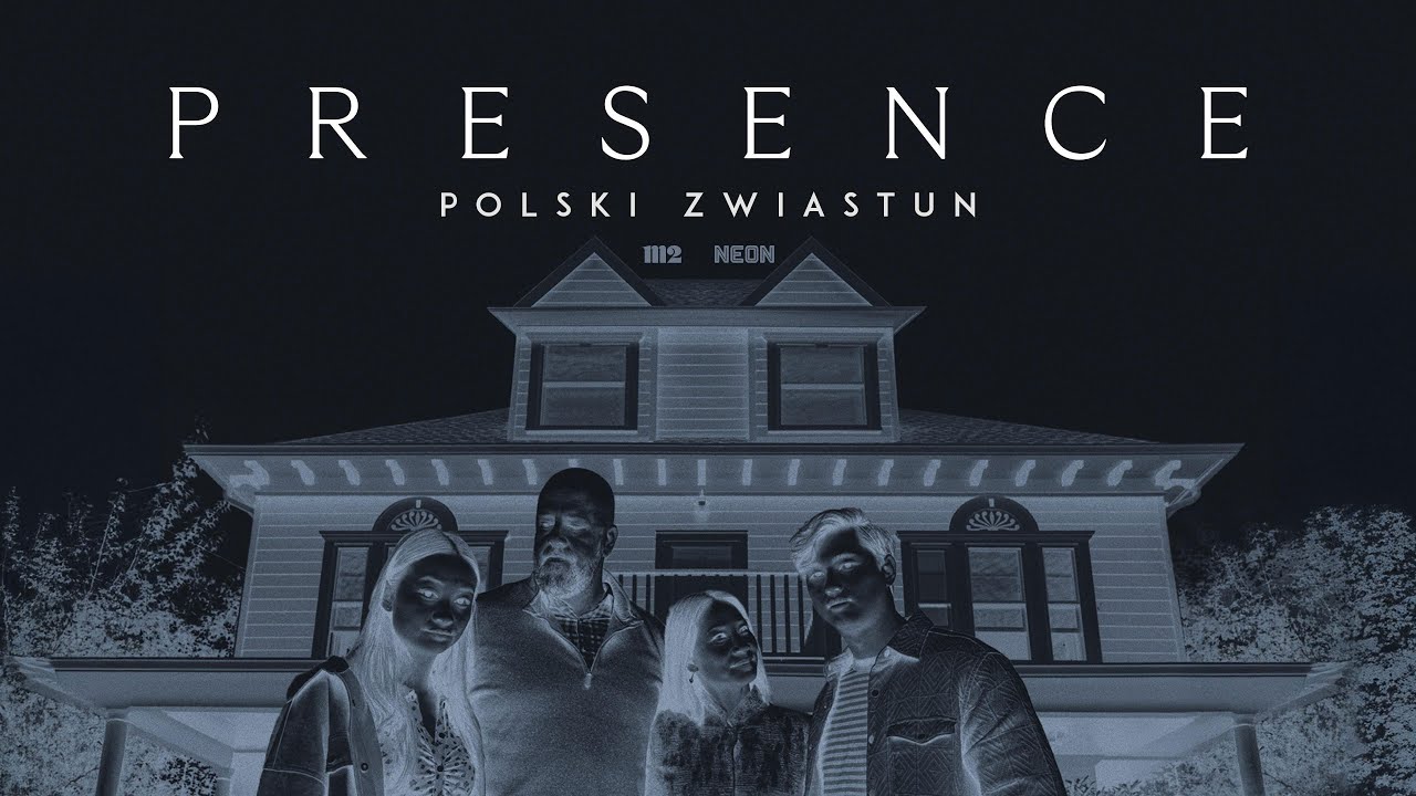 &bdquo;Presence&rdquo;; zwiastun PL; nowy film Stevena Soderbergha w kinach od 31 października!