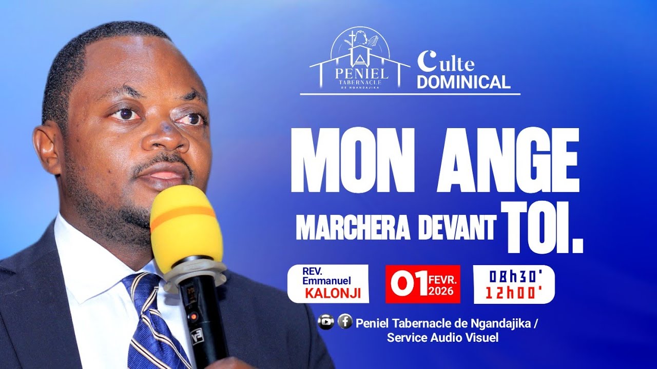 DIMANCHE 01.02.2026 | MON ANGE MARCHERA DEVANT TOI | REV. EMMANUEL KALONJI