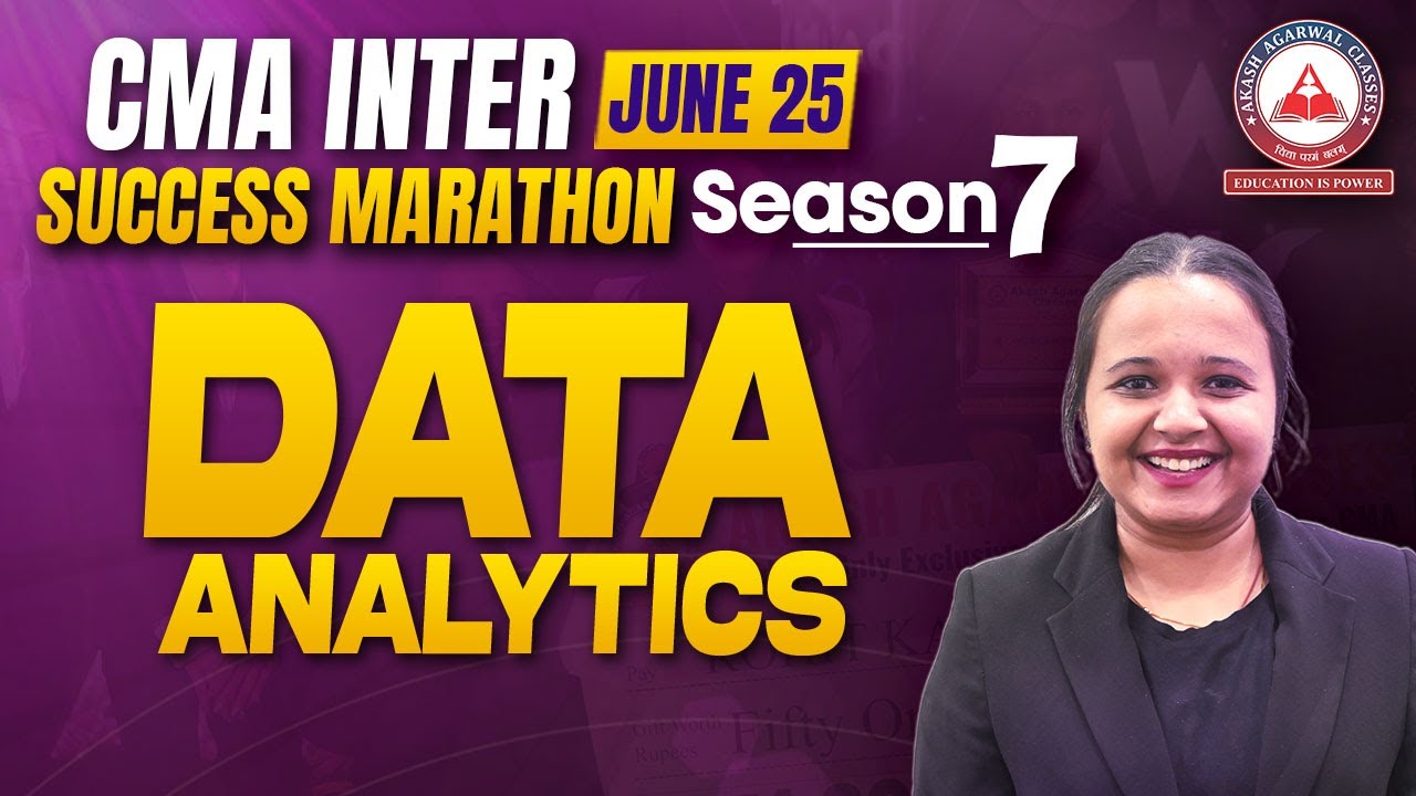 CMA Intermediate SUCCESS BATCH June 25 | DATA ANALYTICS Success Marathon | AAC