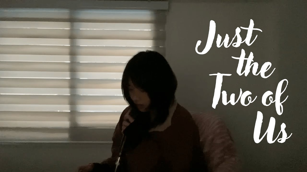 just the two of us (cover by comma)