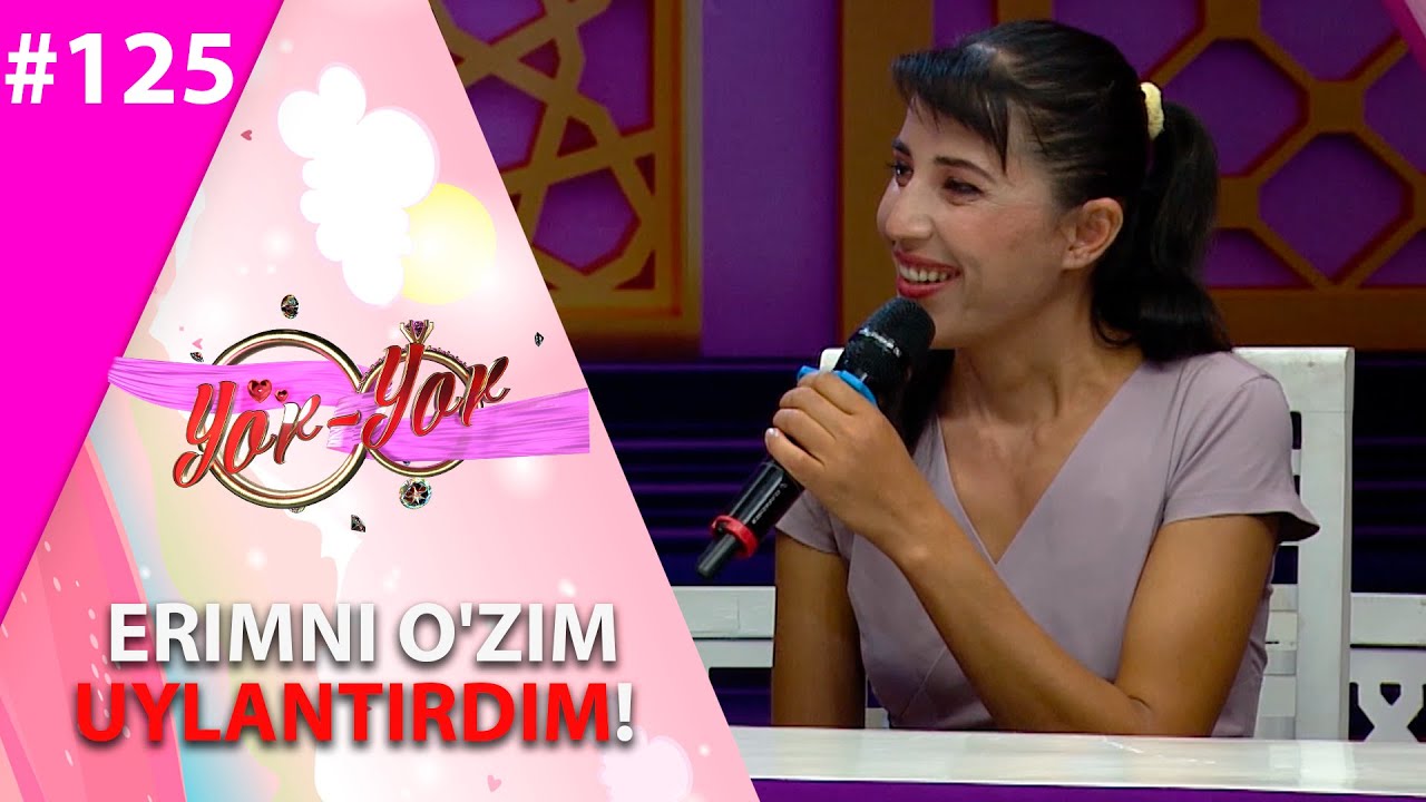 Yor-yor 125-son Erimni o'zim uylantirdim! (03.09.2021)
