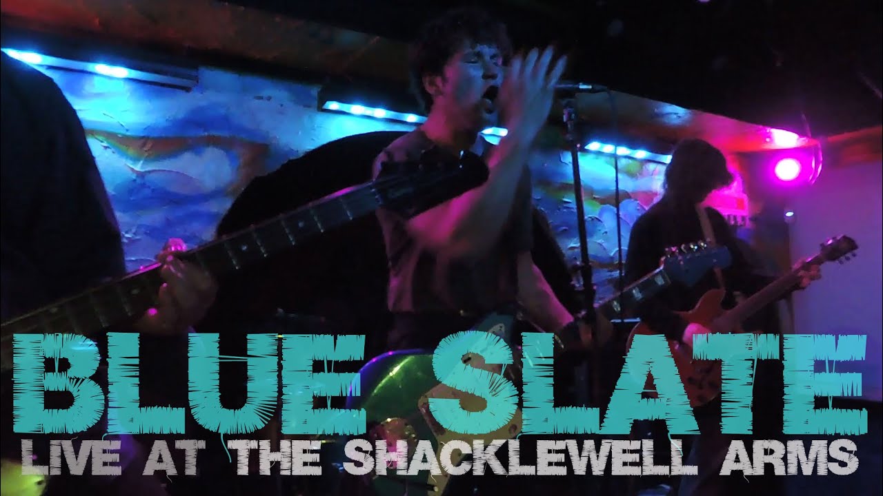 Blue Slate (Ireland) @ The Shacklewell Arms 08/05/25