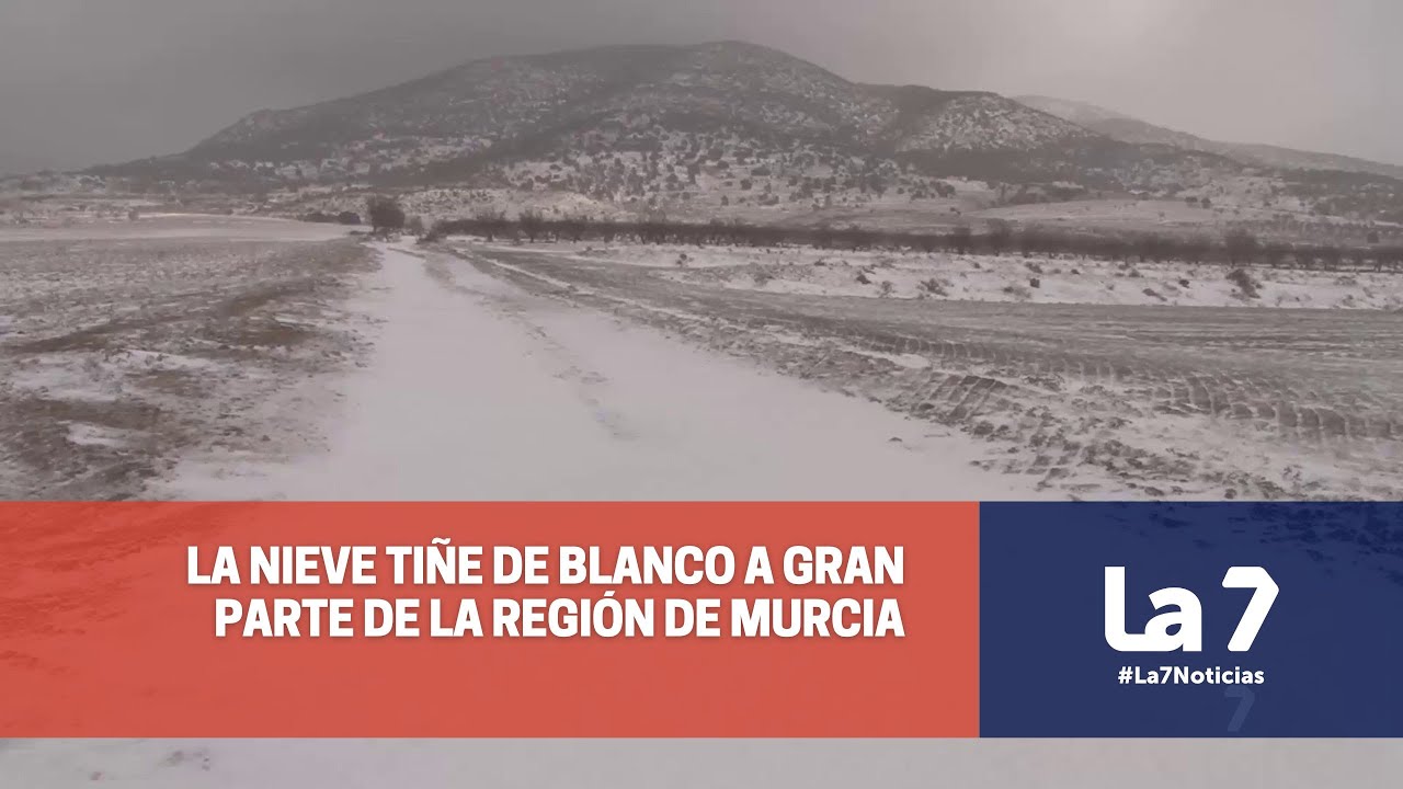 La nieve tiñe de blanco a gran parte de la Región de Murcia | La 7