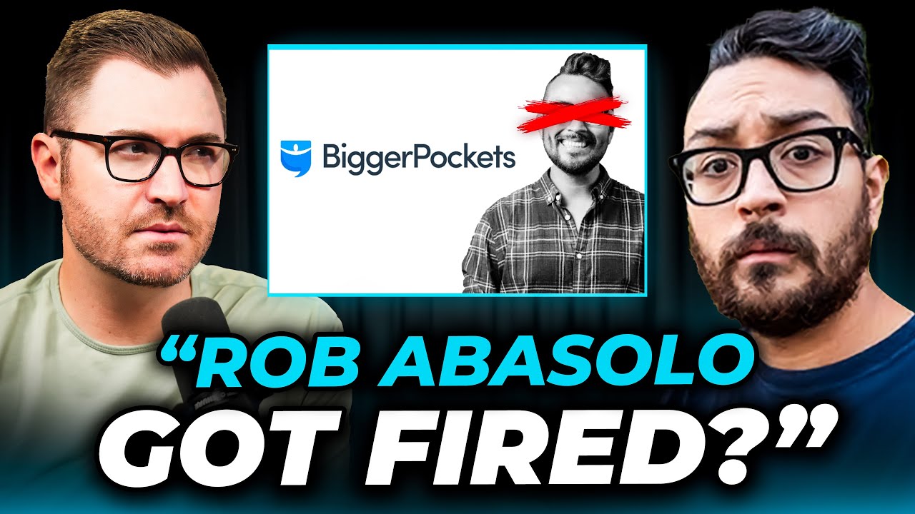 Rob Abasolo Reveals Why He Was Fired By Bigger Pockets!!!