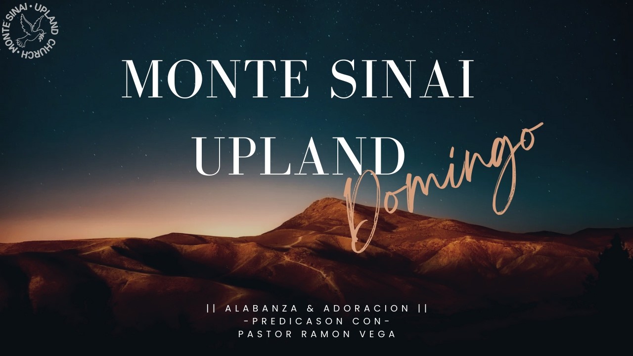 Monte Sinai Upland | Domingo - 02/22/2026 | Predicacion |