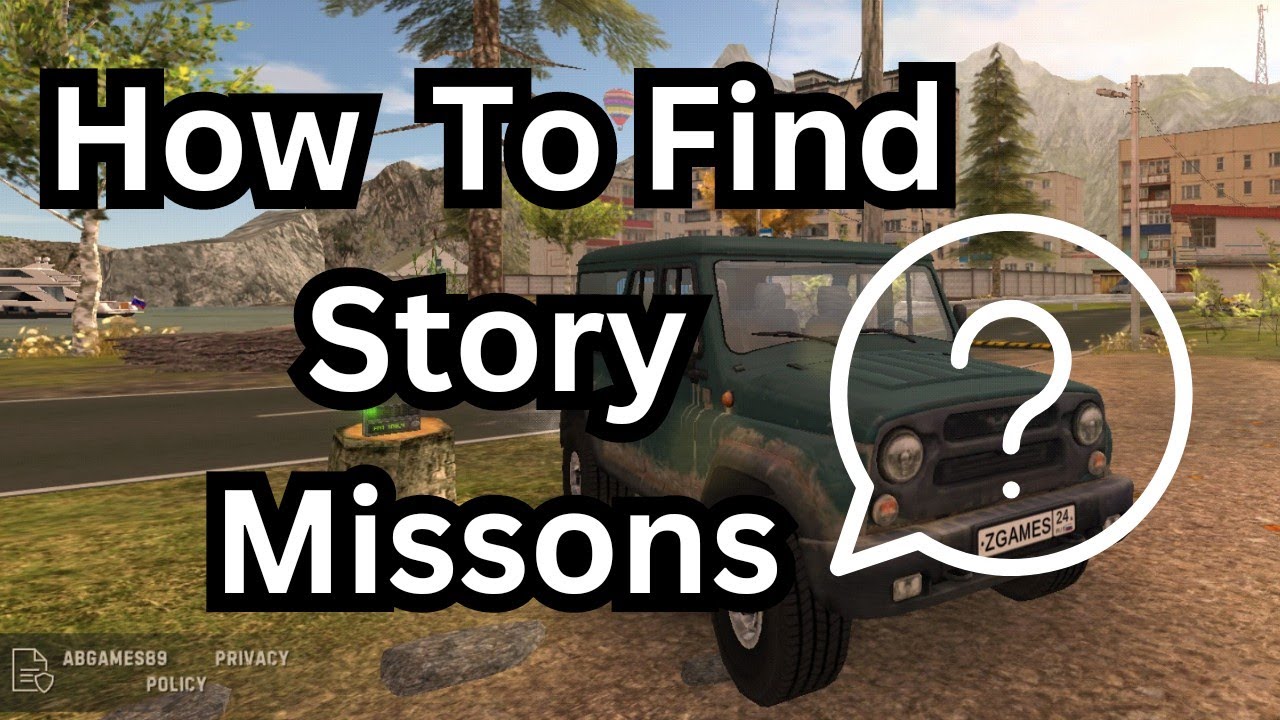 How To Find Story Missions in Russian UAZ Hunter Game
