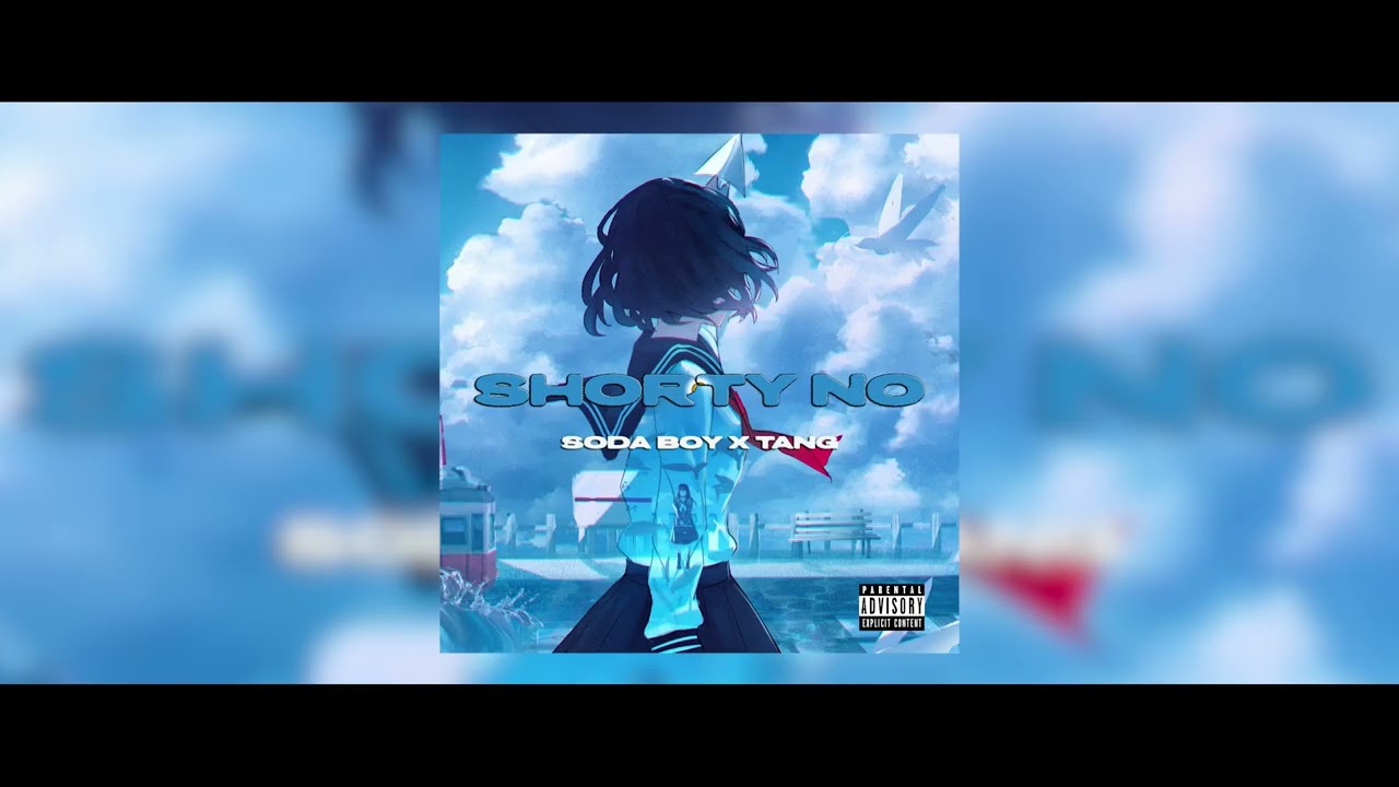 Soda Boy x Tang - Shorty No (Audio Oficial)