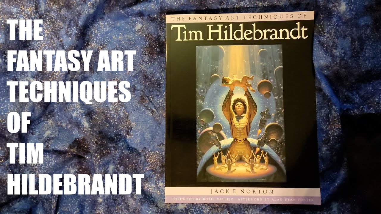 The Fantasy Art Techniques of Tim Hildebrandt - Art Book Review