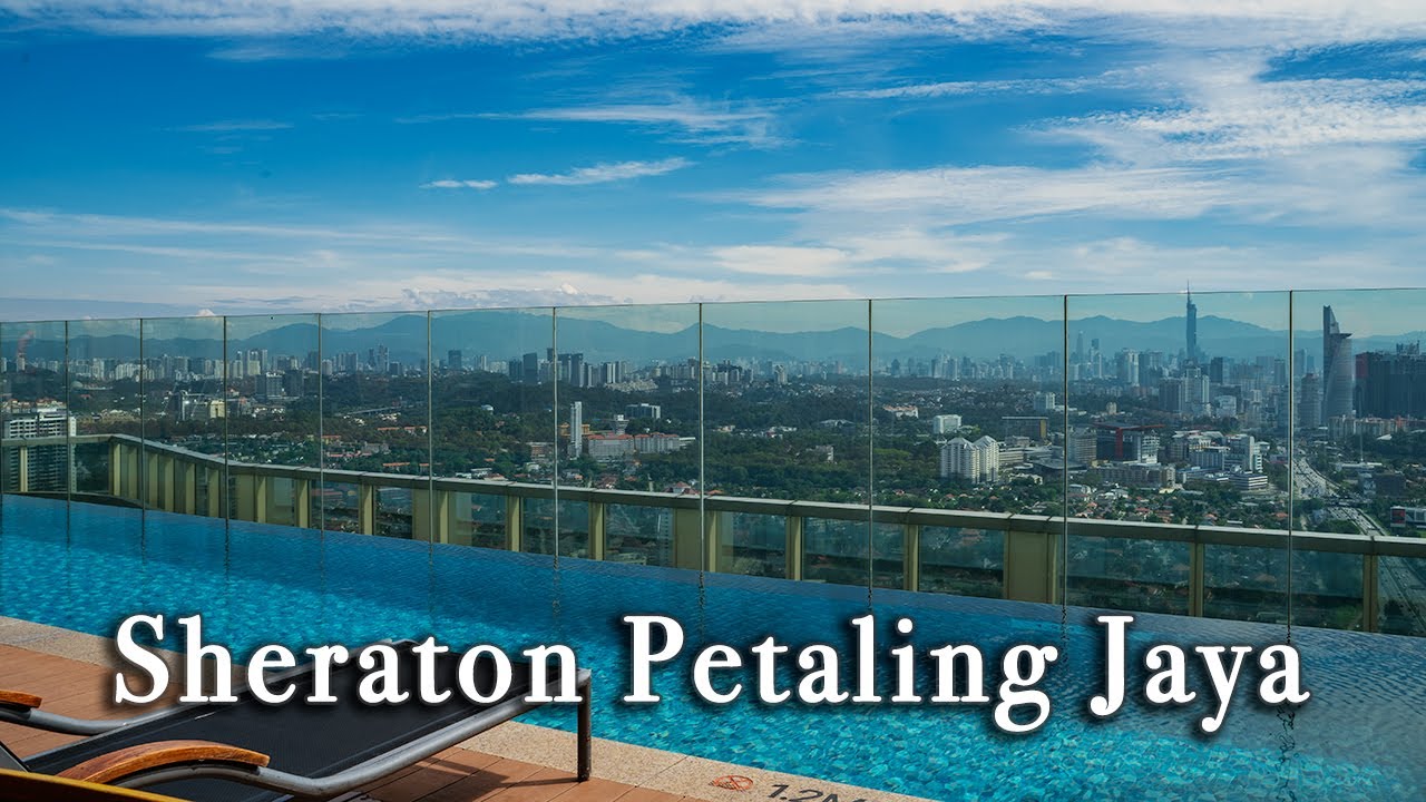 Sheraton Petaling Jaya Hotel Malaysia【Full Tour in 4k】