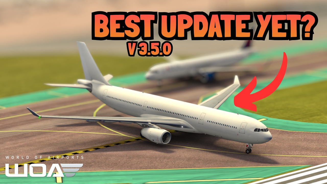 Aktualizacja 3.5.0 jest już dostępna! | World of Airports