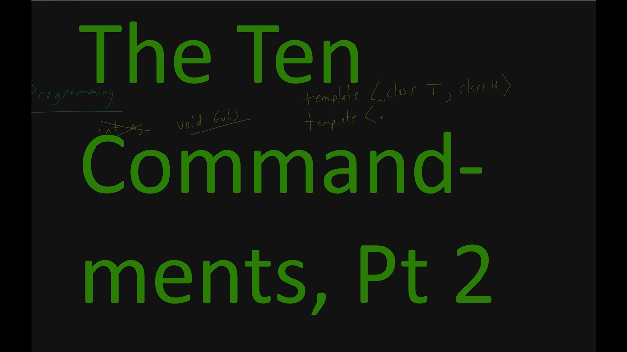 Tutorial Tuesdays: Ten Commandments of Programming, Part 2