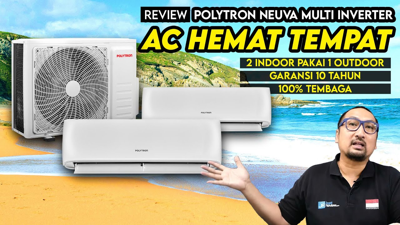 AC Multi Split, Hemat tempat. Review: Polytron Neuva Multi Inverter