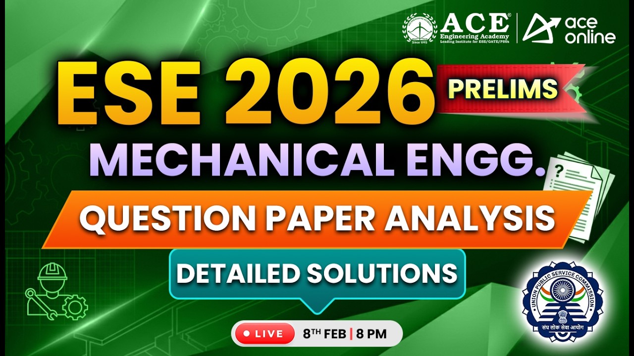 ESE Prelims - 2026: Mechanical Engg | Question Paper Analysis & Detailed Solutions | ACE Online