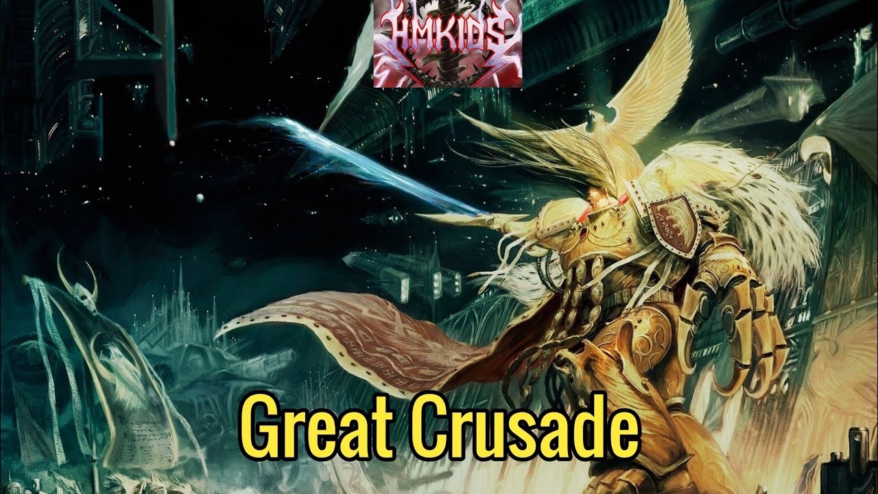 HMKids - Great Crusade