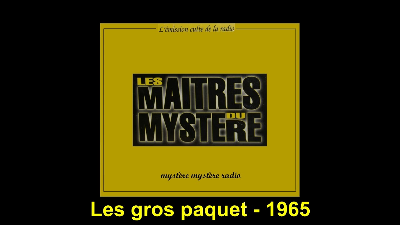 Le gros paquet  -  Les maîtres du mystère