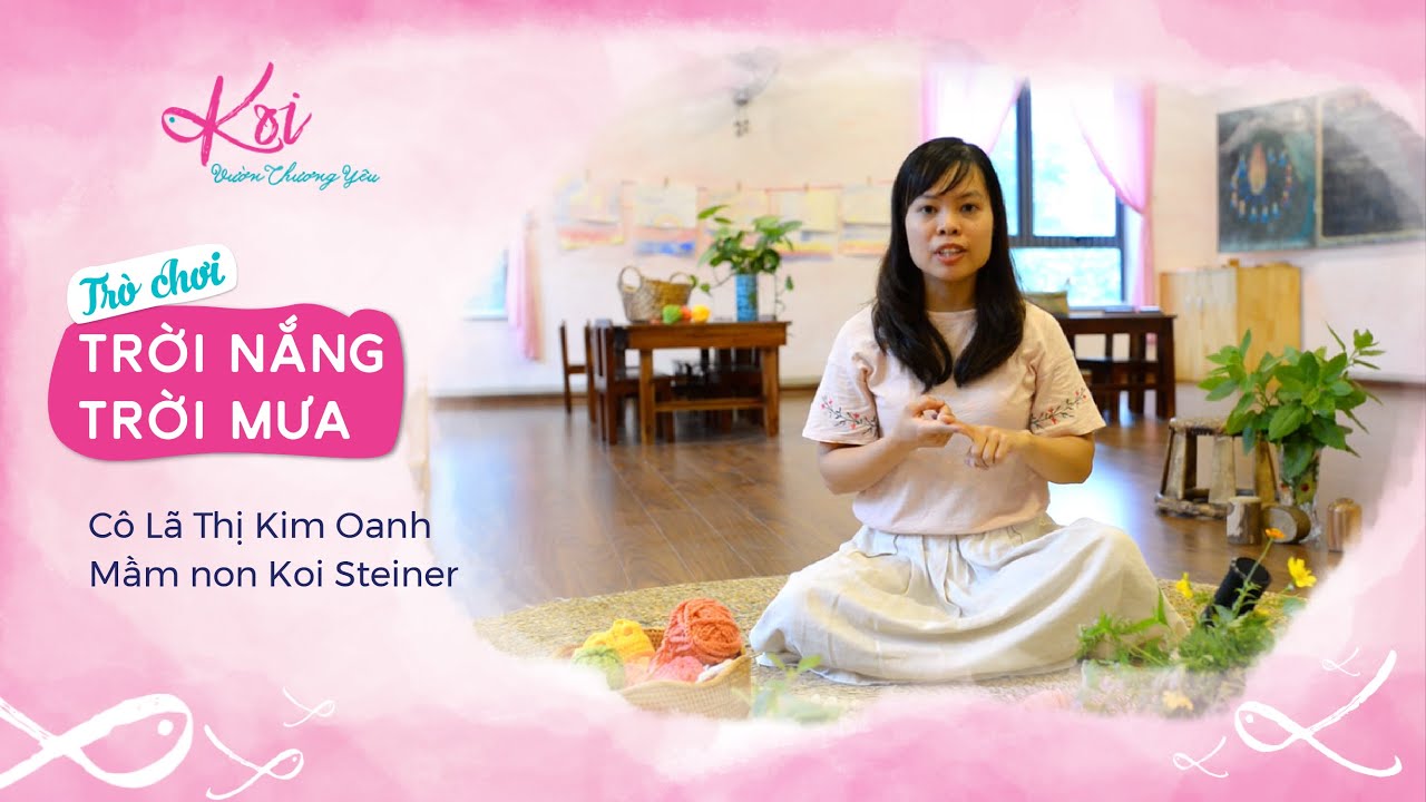 Trời nắng trời mưa - Trò chơi nuôi dưỡng giác quan và trí tưởng tượng cho trẻ