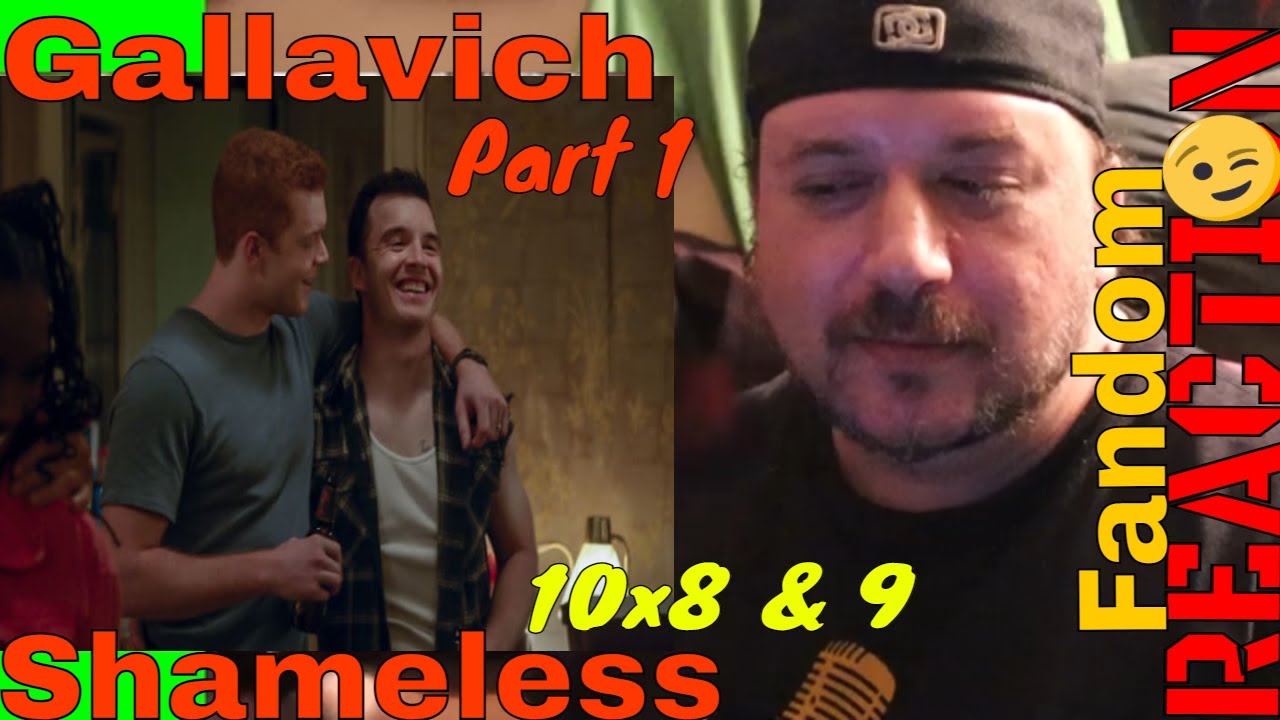 Gallavich Fans React  Part 1 10 x 08 & 09 Reaction / #LanceBReacting #gallavichpost