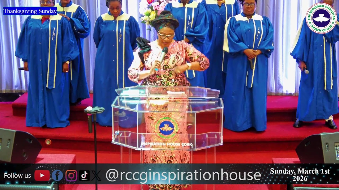 RCCG Inspiration House Cork - Thanksgiving Sunday, March 1st, 2026.