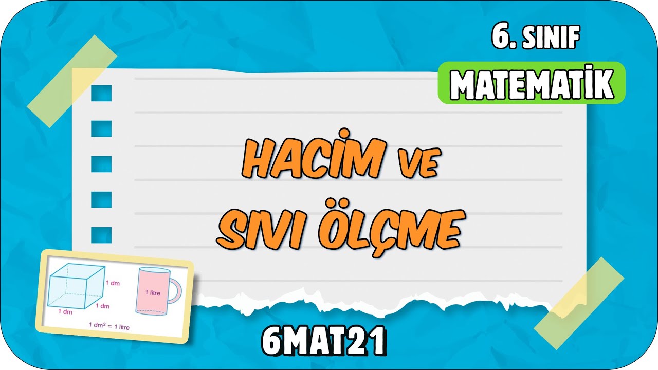 Hacim ve Sıvı Ölçme 📘 6. Sınıf Matematik #2024