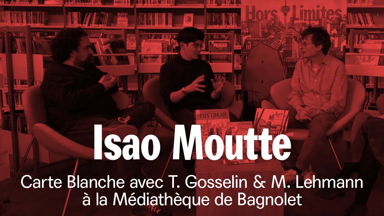 Carte blanche à Isao Moutte, avec Thomas Gosselin & Matthias Lehmann