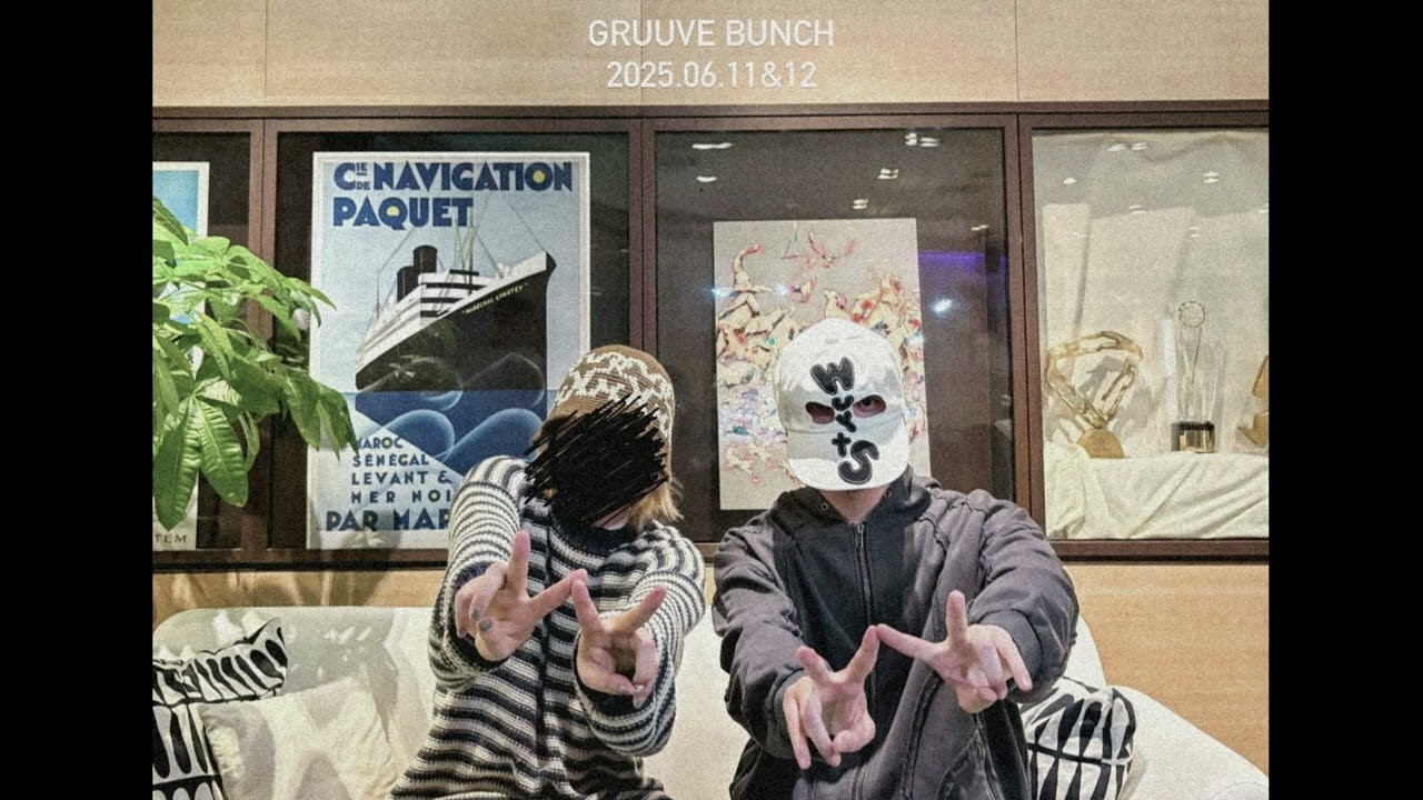 GRUUVE BUNCH 2025.06.11-12 / WurtS なとり