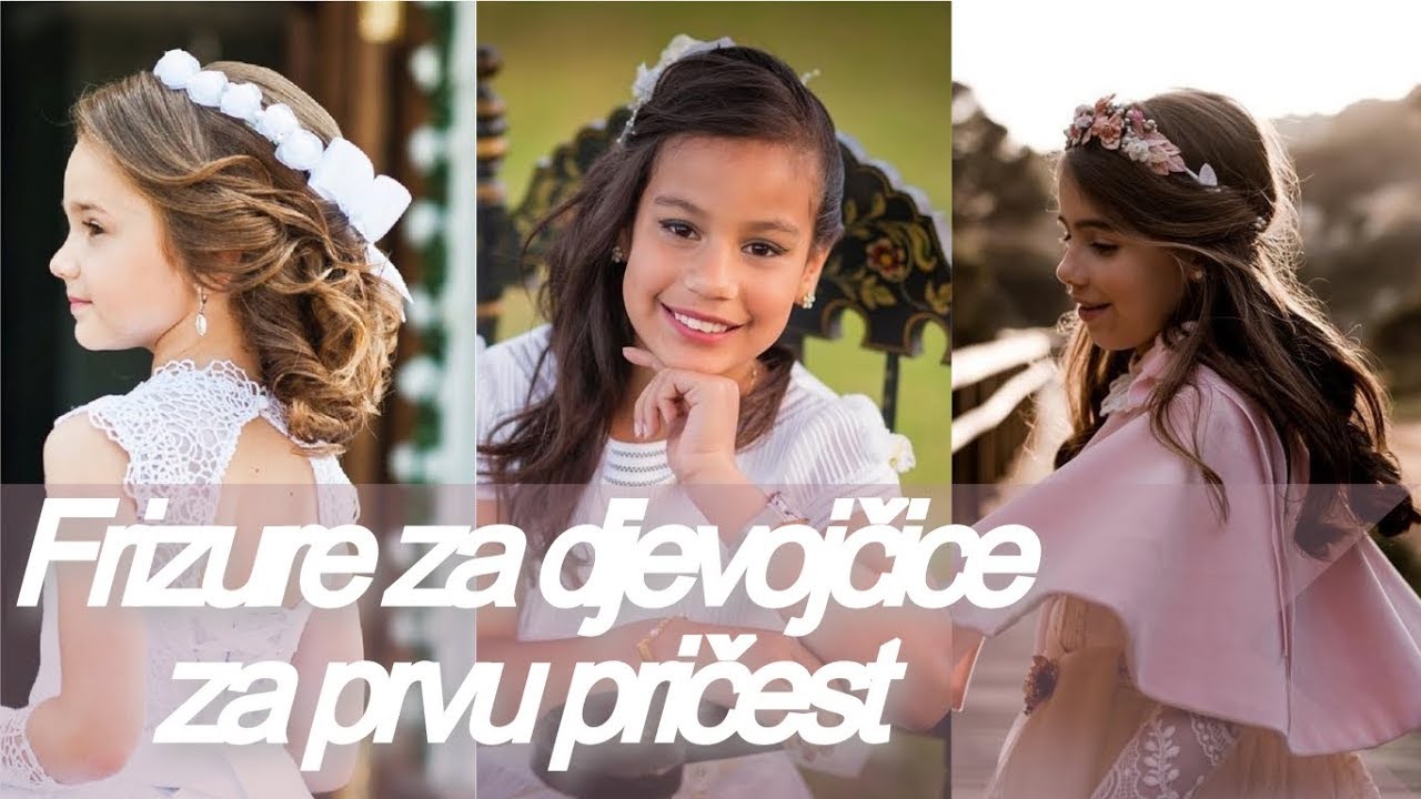 Top 20 frizure 💐 za djevojčice za prvu pričest