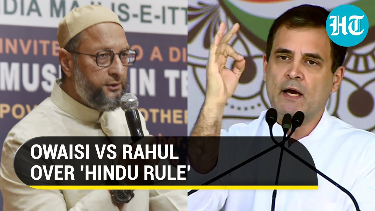 'Harvesting majoritarianism': Asaduddin Owaisi slams Rahul Gandhi for 'bring back Hindu rule' call