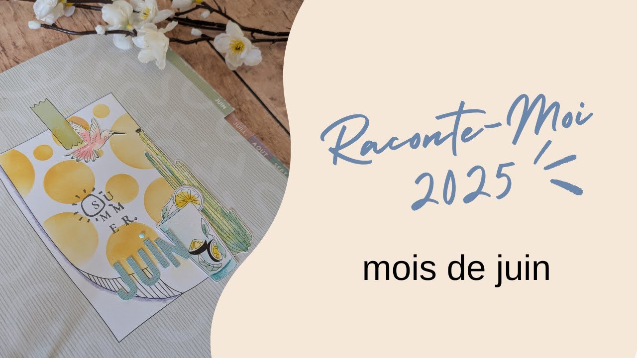 RACONTE-MOI 2025 - MOIS DE JUIN