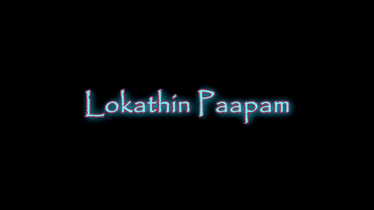 Lokathin Paapam - VJ
