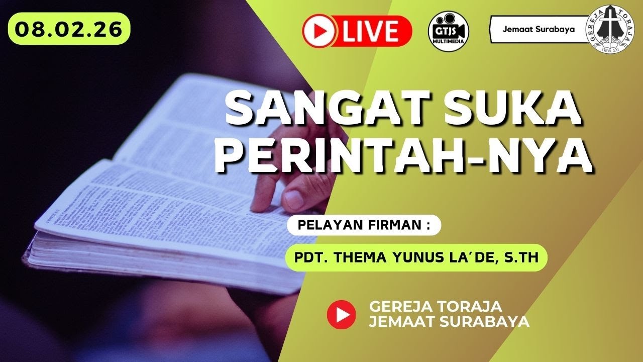 SANGAT SUKA PERINTAH-NYA - IBADAH HARI MINGGU 8 FEBRUARI 2026