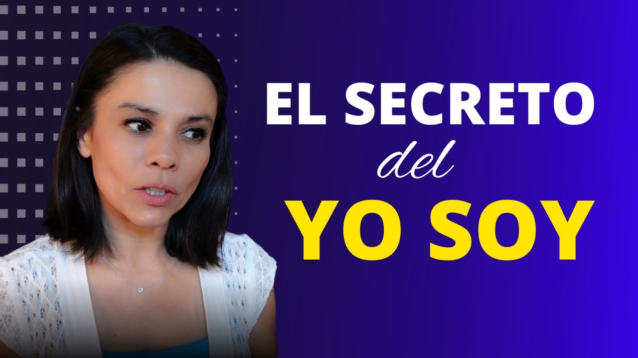 Clase - Entendiendo el Secreto del Yo Soy