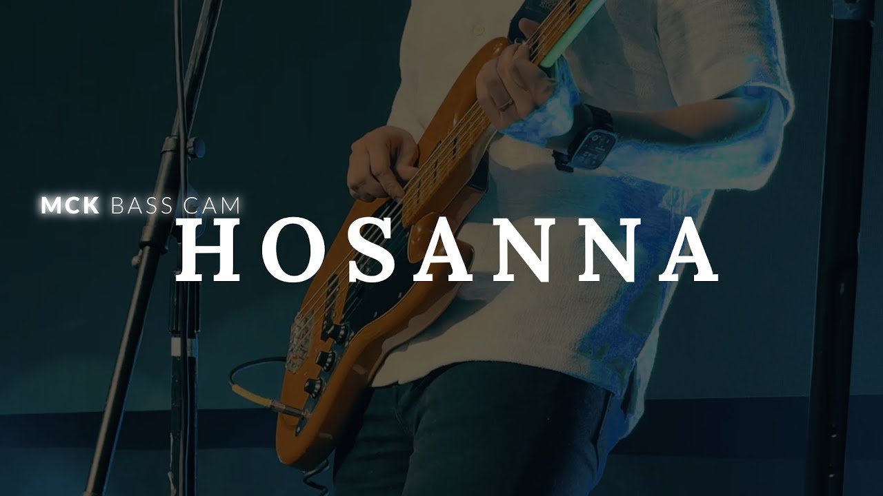 Bass Cam | Hosanna - Hillsong | #mckbasscam