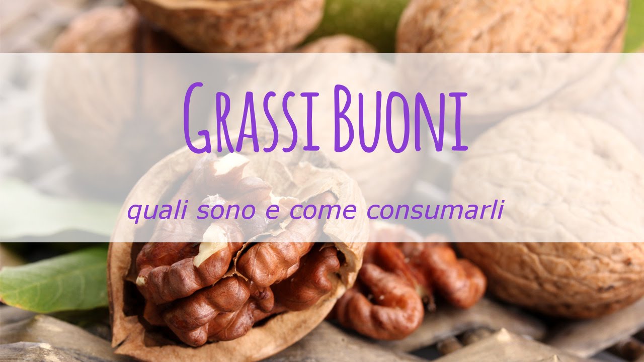 I grassi buoni: quali sono e come consumarli?