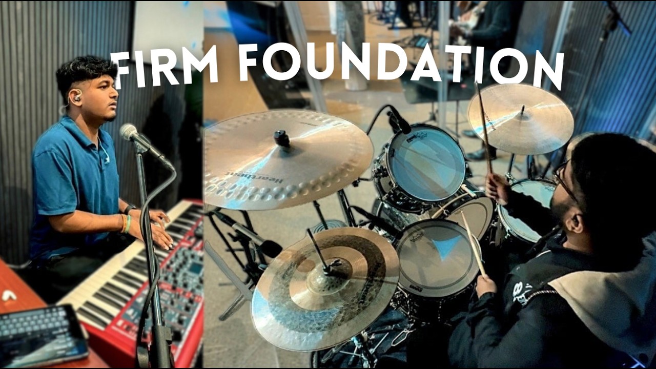 Firm Foundation || Keys + Drum Cam