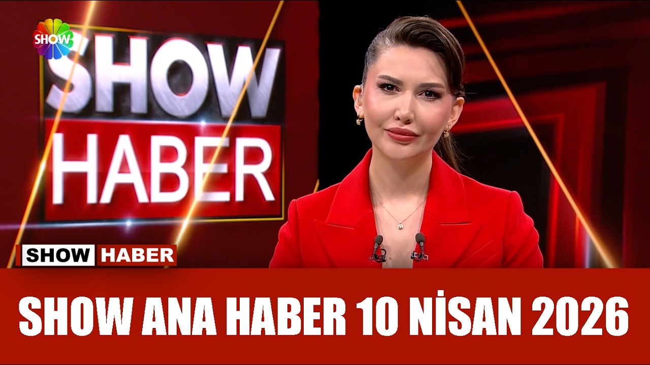 Show Ana Haber 10 Nisan 2026