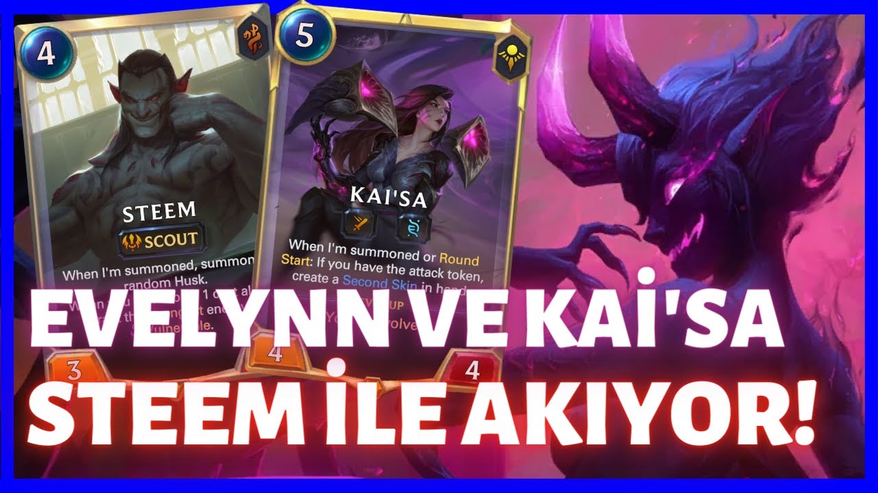 YENİ EVELYNN BUFF'LARI RESMEN AKIYOR! Evelynn/Kai'Sa Tempo Destesi [Legends of Runeterra] LoR