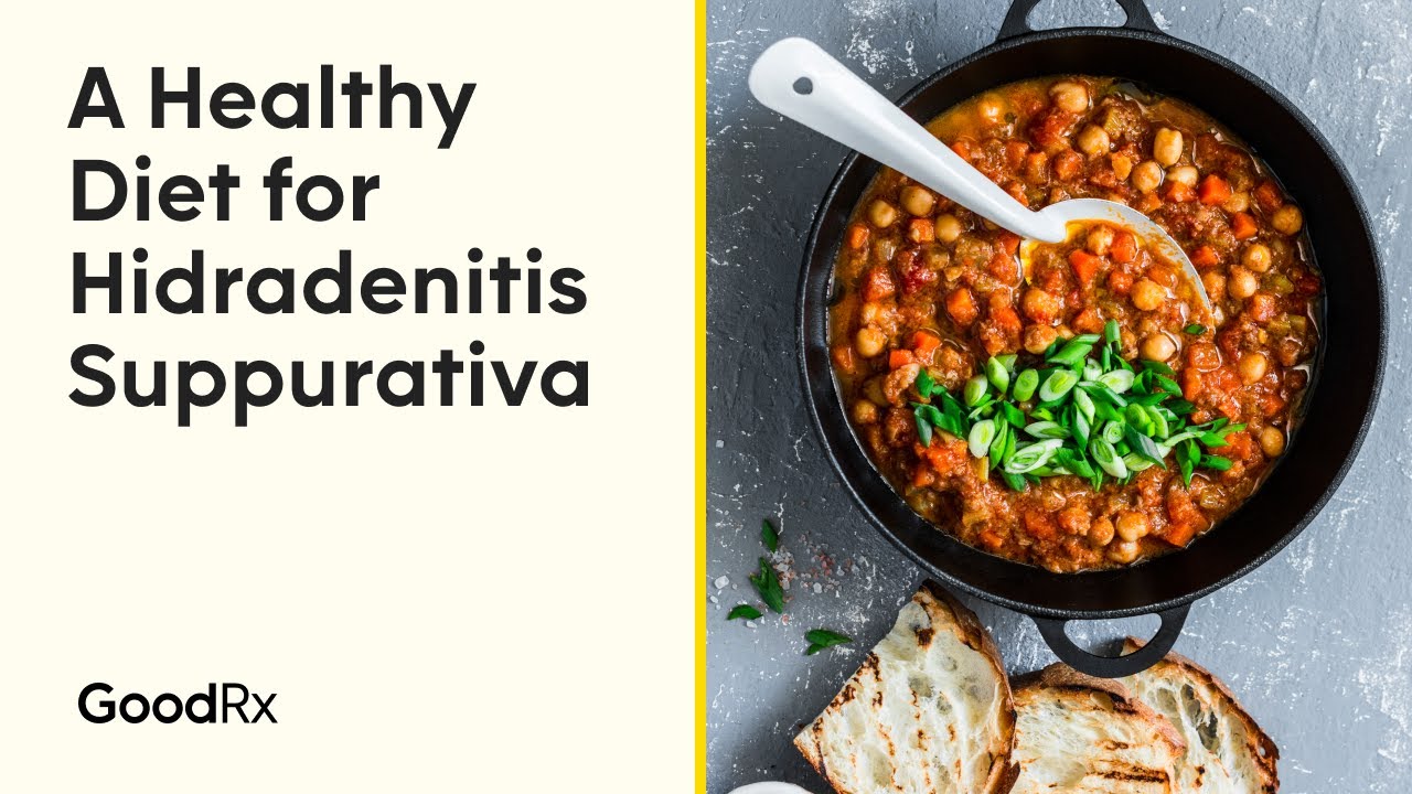 Hidradenitis Suppurativa Diet: How to Eat for Healthier Skin | GoodRx