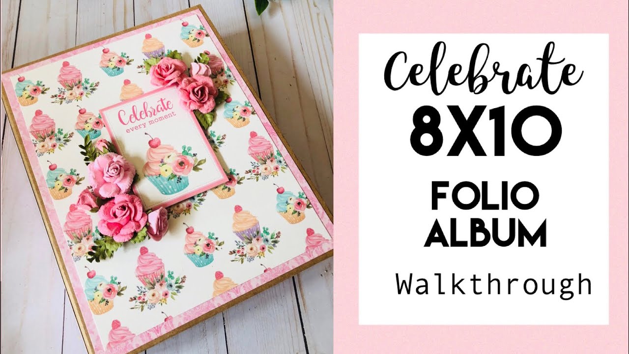 Celebrate - 8x10 Folio Album Walk-through