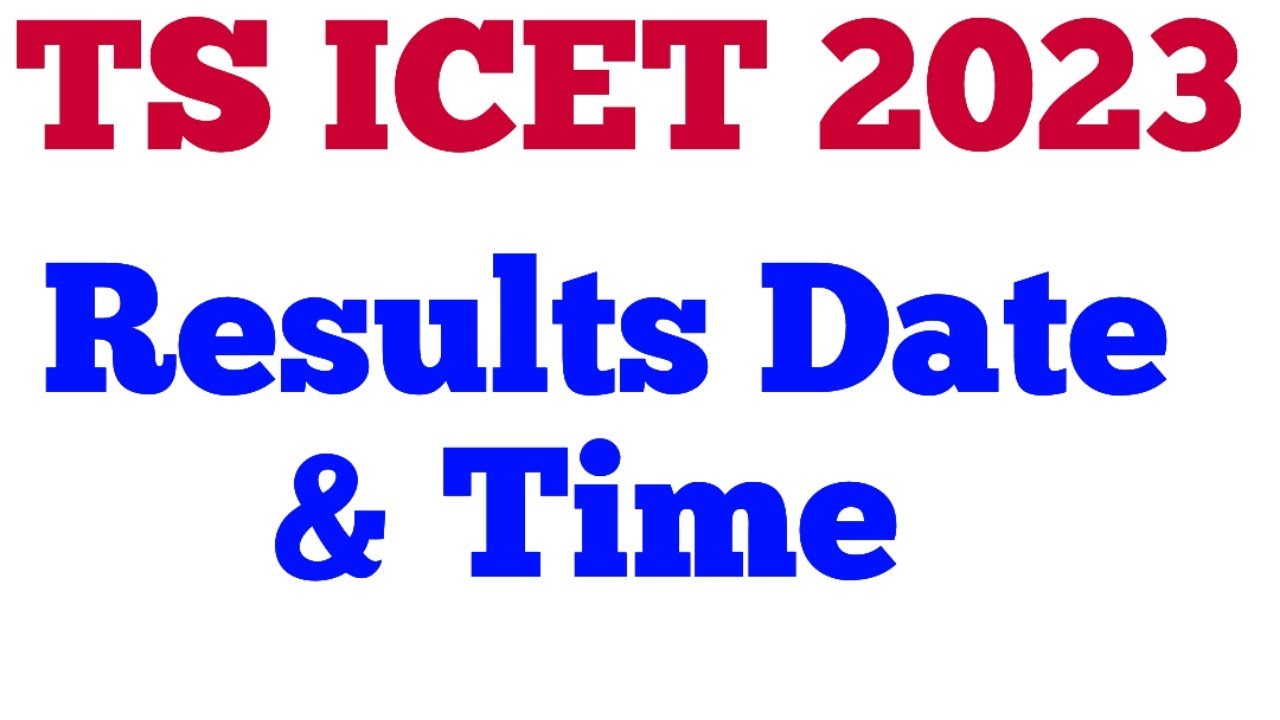 TS ICET 2023 RESULTS UPDATE