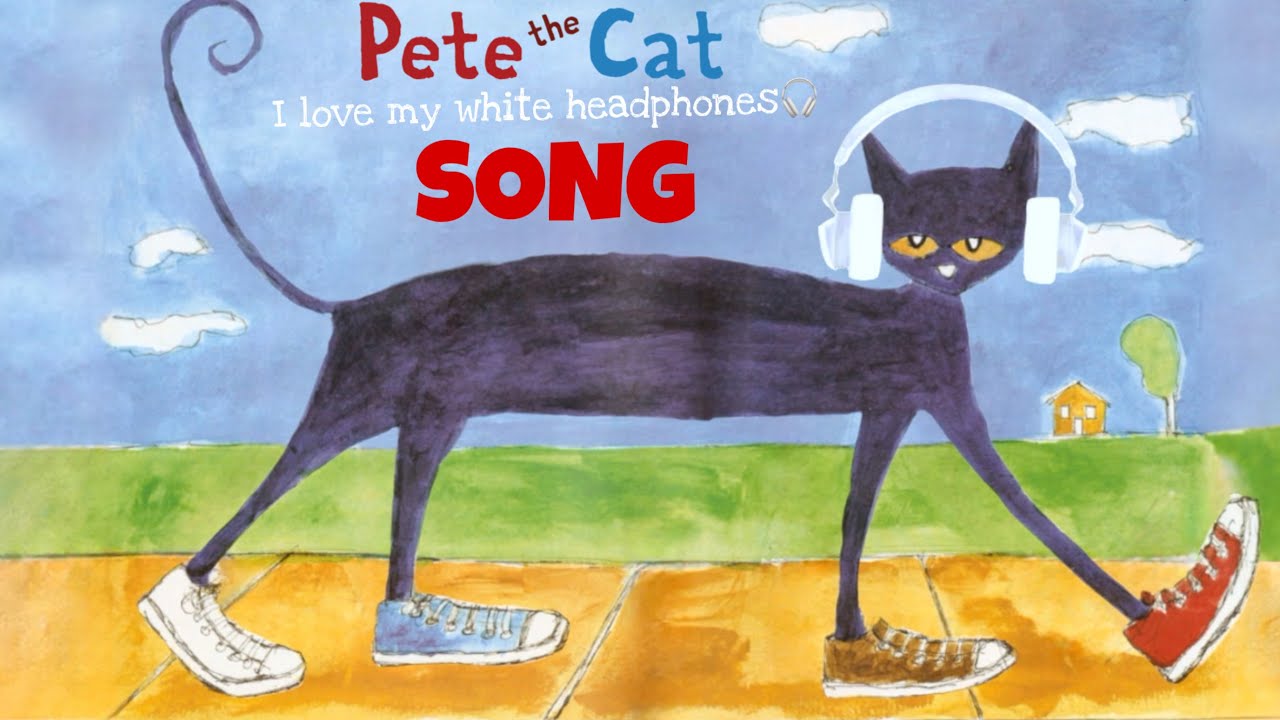 Pete The Cat I love my White Headphones Song Animated 