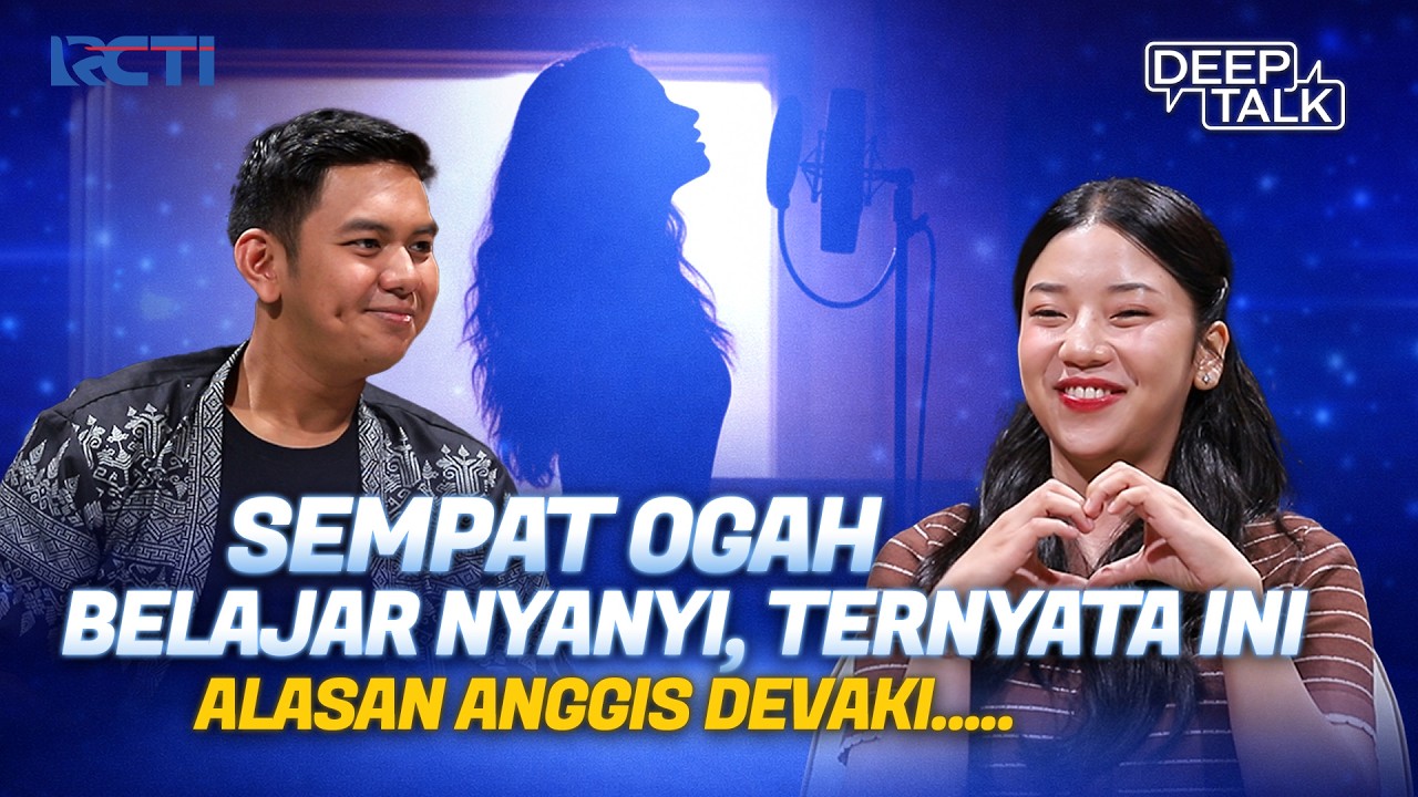 Awalnya “Dijebak” Teman Sang Ibu… Kini Anggis Devaki Justru Jadi Penyanyi! | DEEP TALK