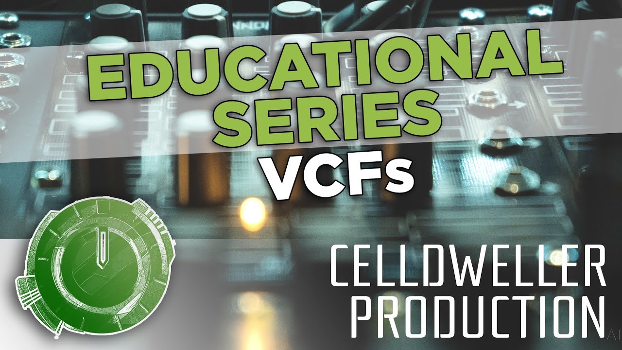 Educational Series: VCFs (Voltage Controlled Filters)