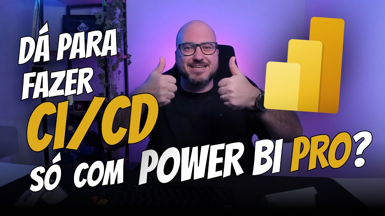 CI/CD Plenamente possível com Power BI PRO!