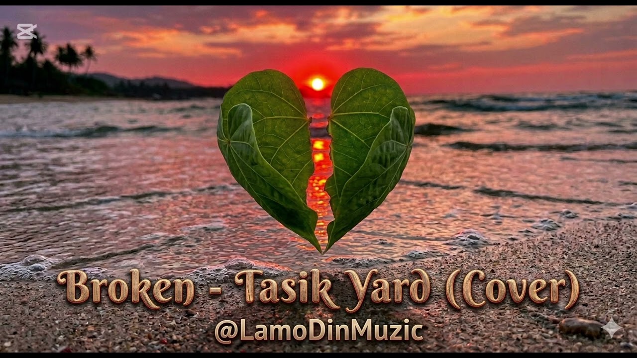 Broken Tasik Yard (Cover) @LamodDinMuzic