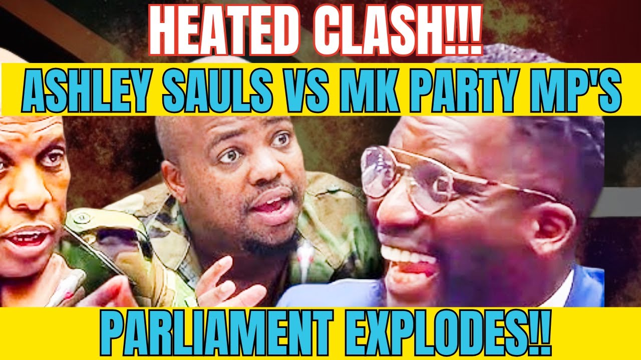 HEATED CLASH: Ashley Sauls vs MK Party MPs | Parliament EXPLODES!