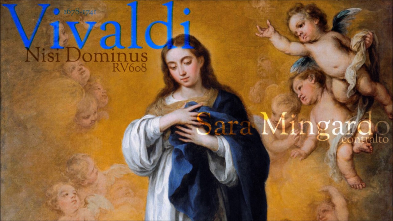 Vivaldi -  Nisi Dominus -  Sara Mingardo -  contralto