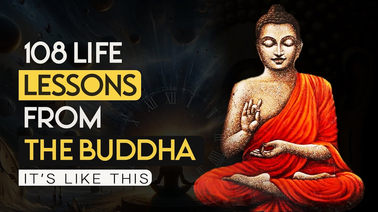 108 Life Lessons From The Buddha (Buddhism)