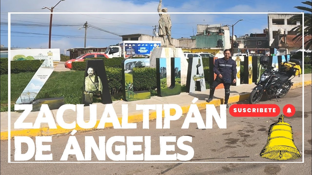 Hidalgo: Zacualtipán de  ÁNGELES: VISITA