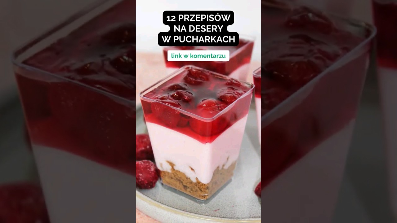 Deserki w pucharkach - 12 przepis&oacute;w 😊 Zobacz przepisy na viagusto.pl #przepis #desery #recipe